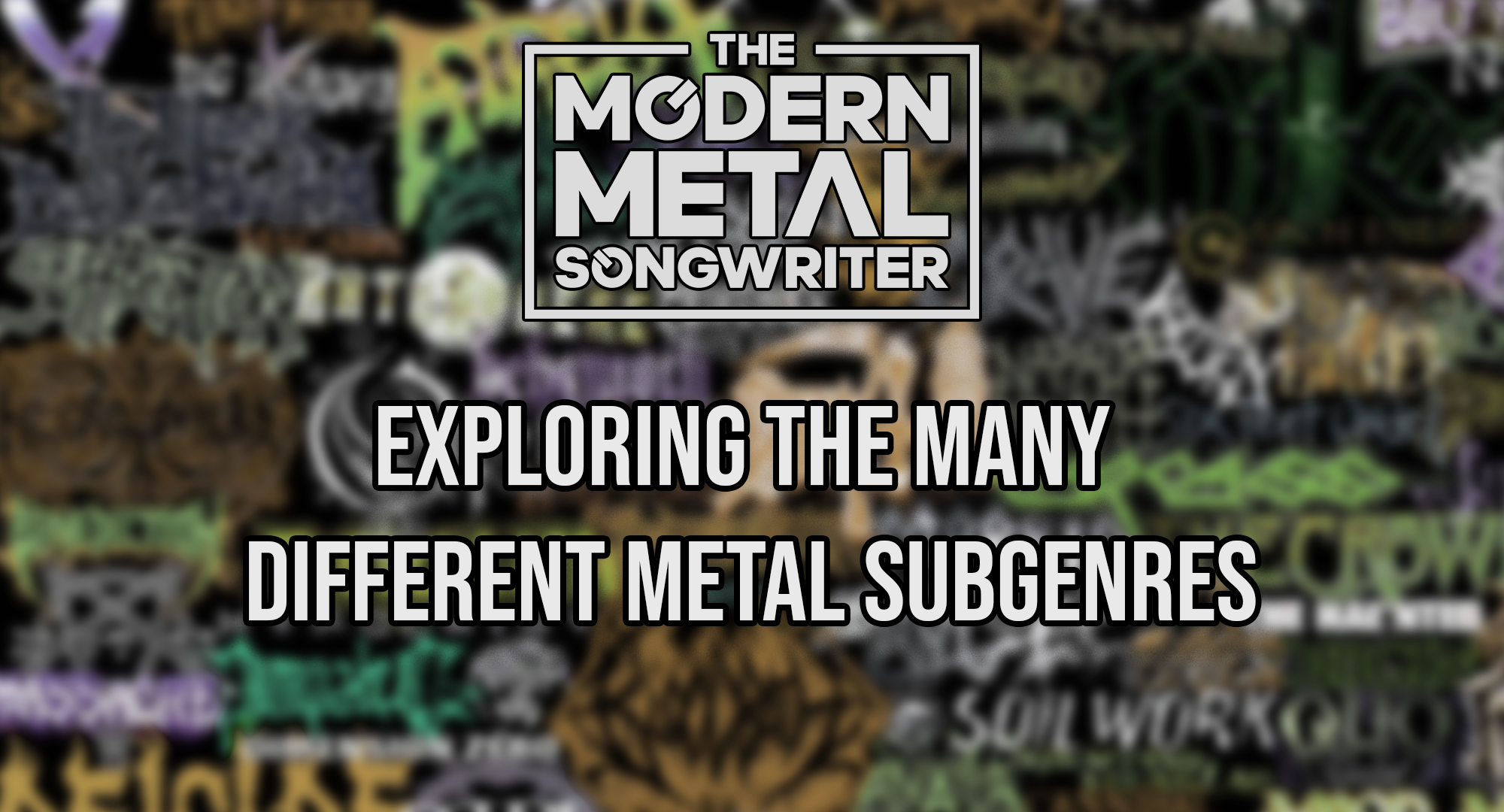 Exploring-The-Many-Different-Metal-Subgenres ModernMetalSongwriter graphic